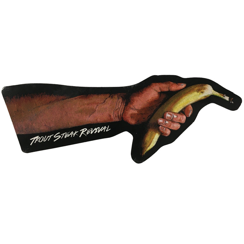 Trout Steak Revival Banana Sticker