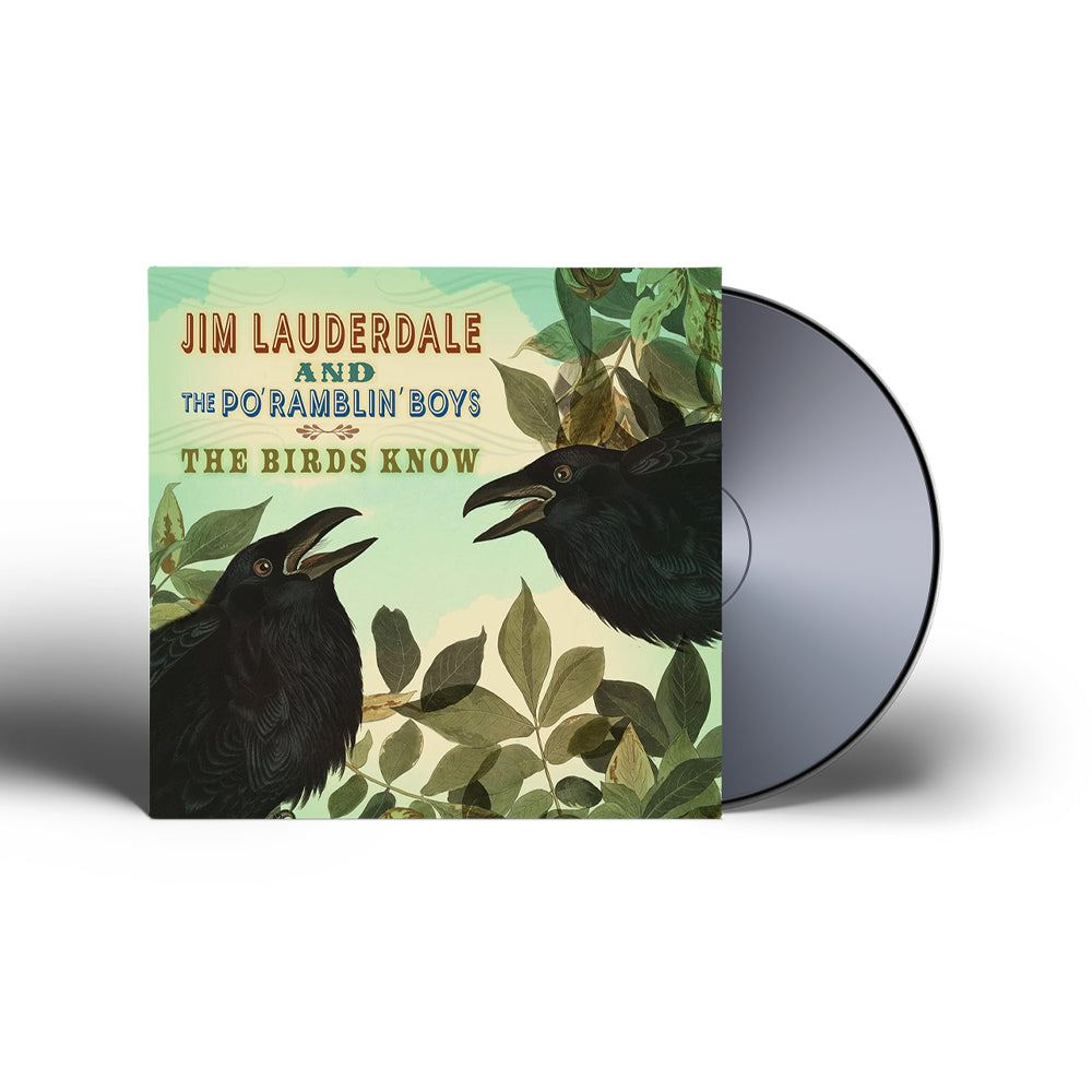 Jim Lauderdale and The Po' Ramblin' Boys - The Birds Know CD