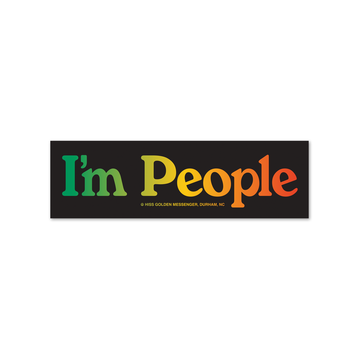 I'm People GYR Bumper Sticker