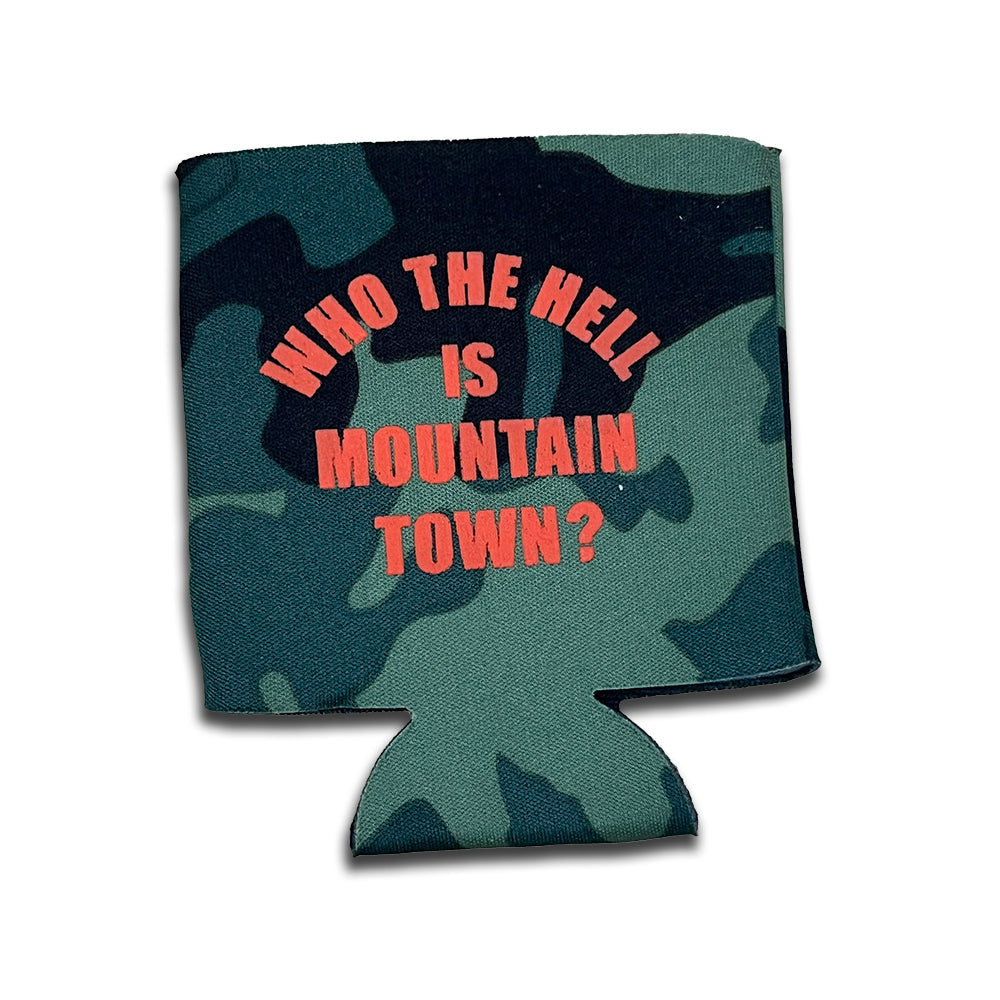 Who The Hell is Mountain Town Koozie - Camo