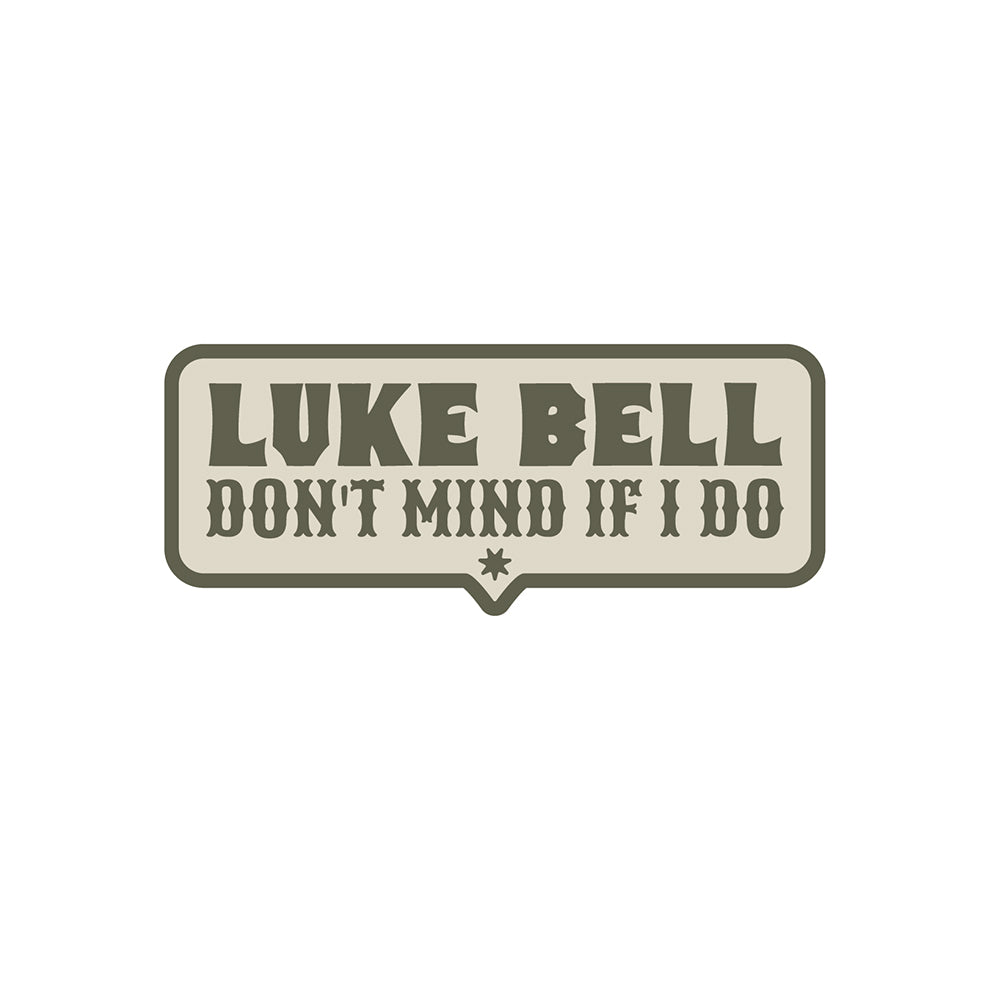 Don't Mind If I Do Sticker