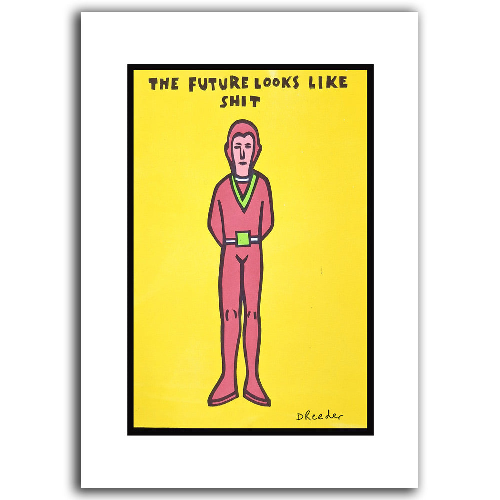 The Future Looks Like Shit Print