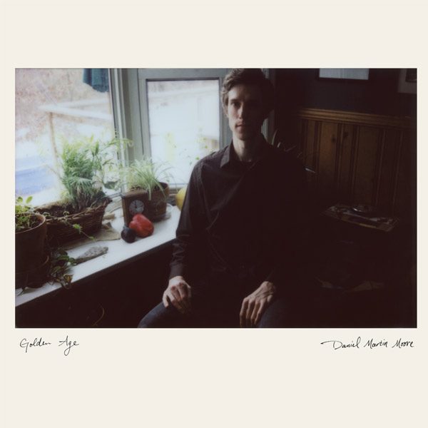 Daniel Martin Moore - Golden Age Download
