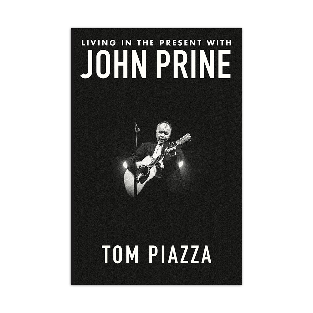 Living in the Present with John Prine - (Book) - Special Autographed Edition