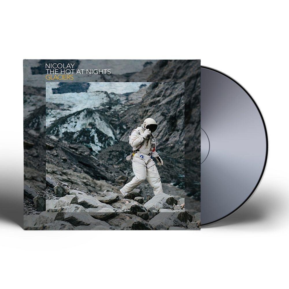 Nicolay & The Hot At Nights - Glaciers CD