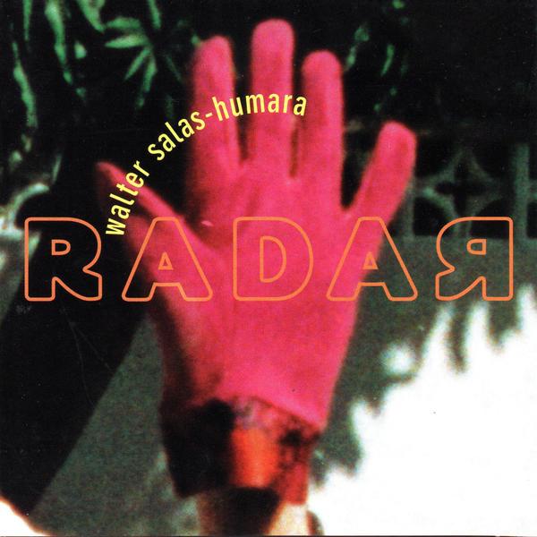Walter Salas-Humara - Radar Download