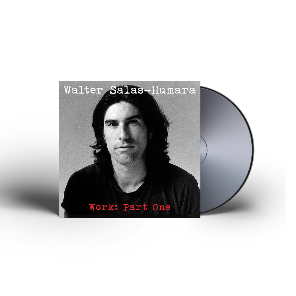 Walter Salas-Humara - Work: Part One CD