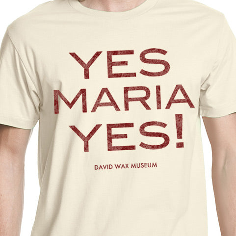 Yes Maria Yes T