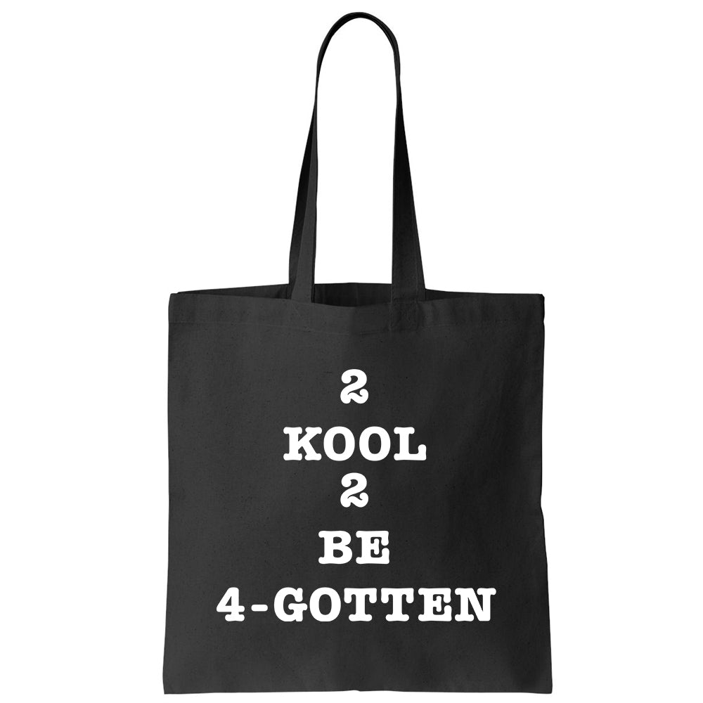 2 Kool Tote Bag