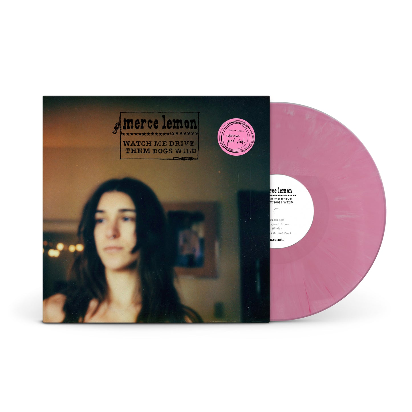 Watch Me Drive Them Dogs Wild LP - Limited Edition Bubble Gum Pink Vinyl