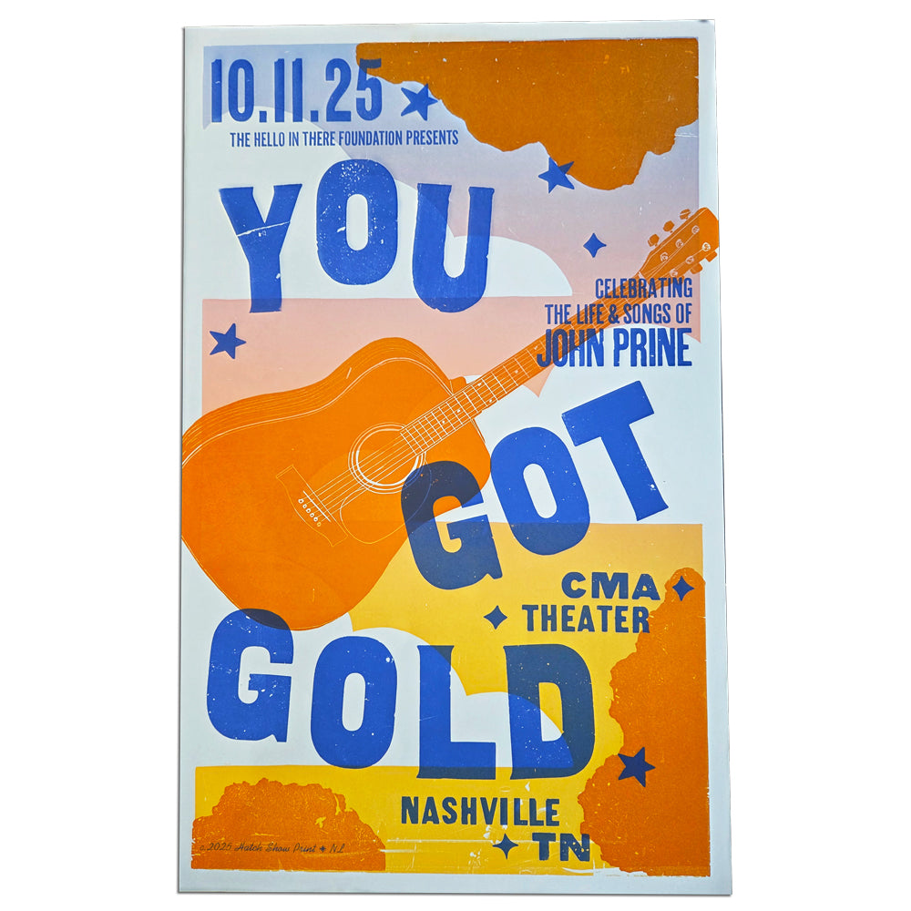 POSTER - You Got Gold Hatch Show Print - October 11, 2025
