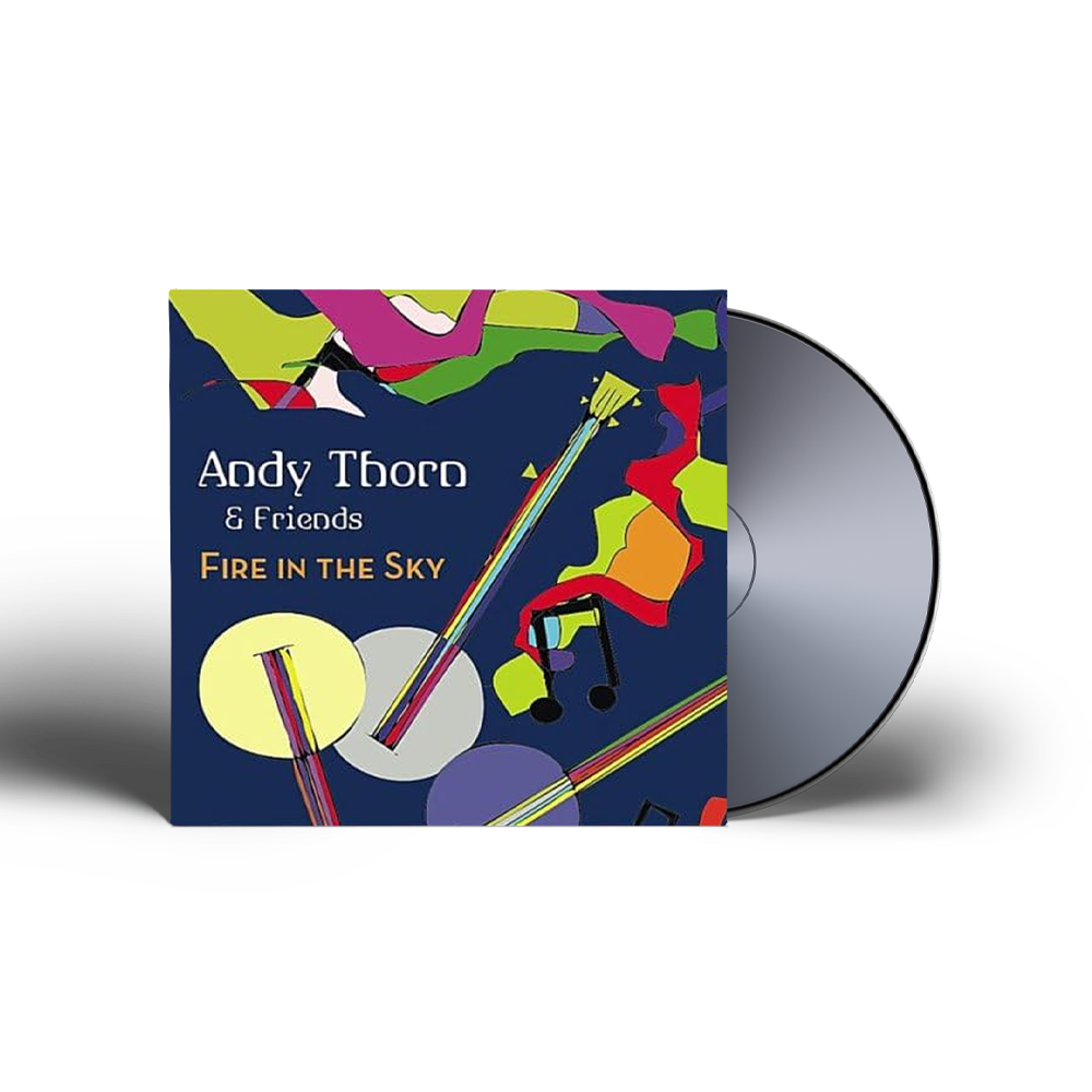 Andy Thorn & Friends - Fire In The Sky