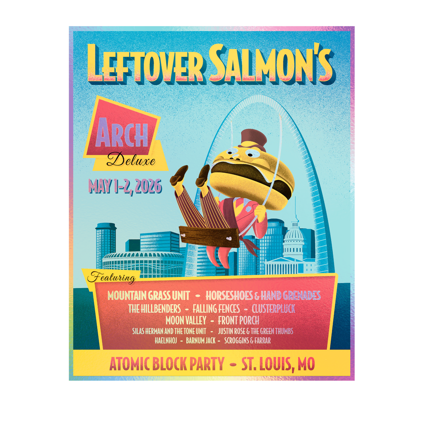 Poster - Leftover Salmon's Arch Deluxe - St. Louis, MO - May 1-2, 2026 (Foil Edition)