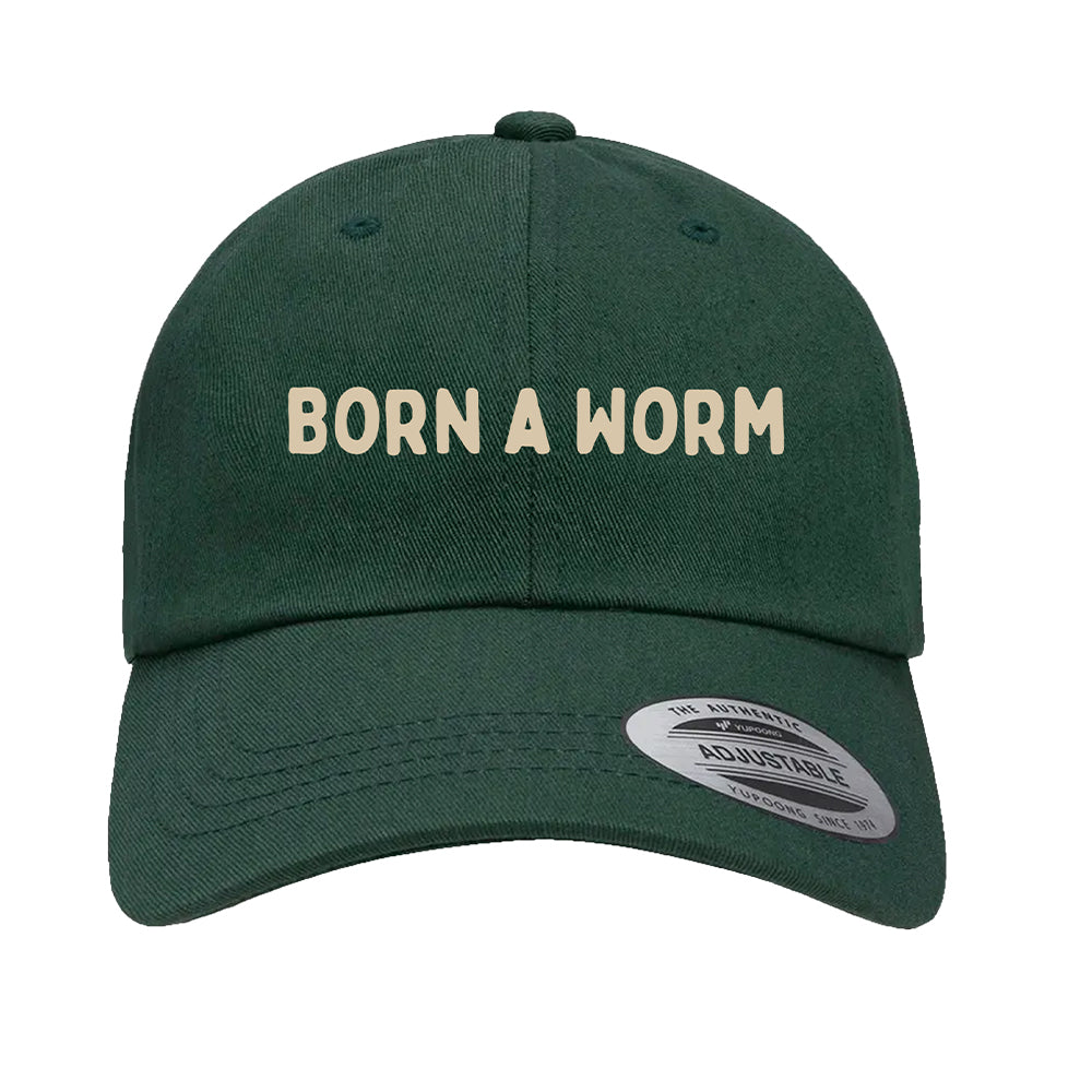 Born A Worm Dad Hat