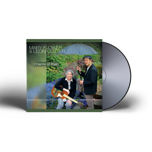 Mary Flower & Leon Cotter - Chants Of Rain CD