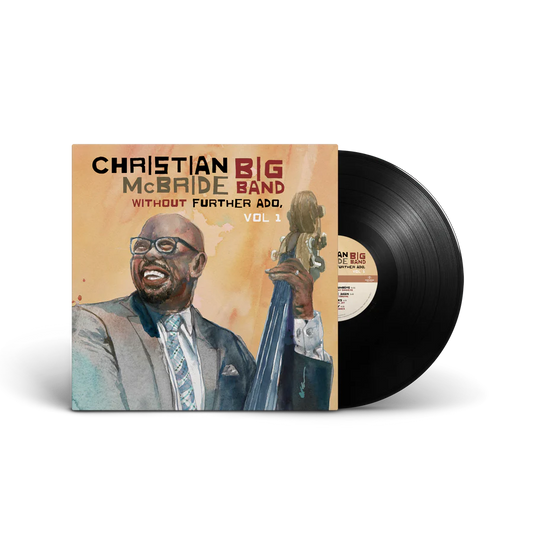 Christian McBride Big Band - Without Further Ado Vol. 1 LP