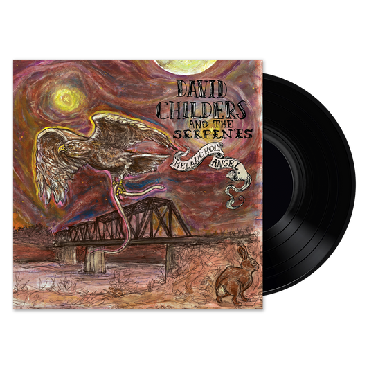 David Childers & The Serpents - Melancholy Angel LP
