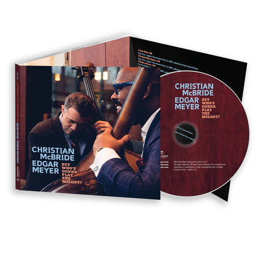 Christian McBride & Edgar Meyer - But Who’s Gonna Play the Melody? CD