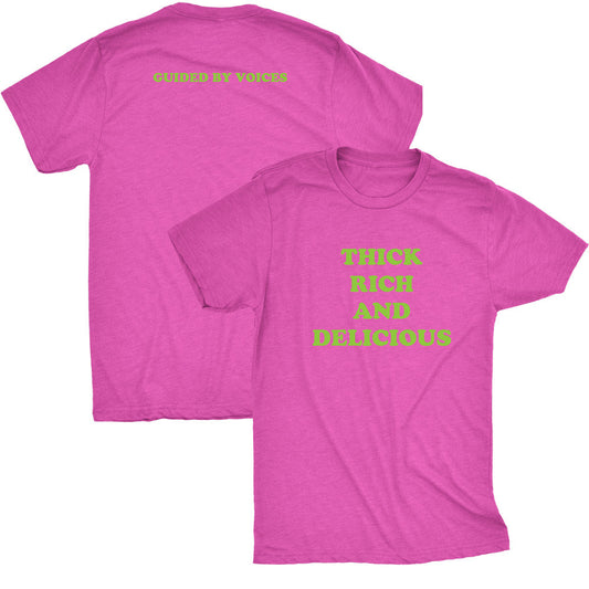 The Thick Rich and Delicious T
