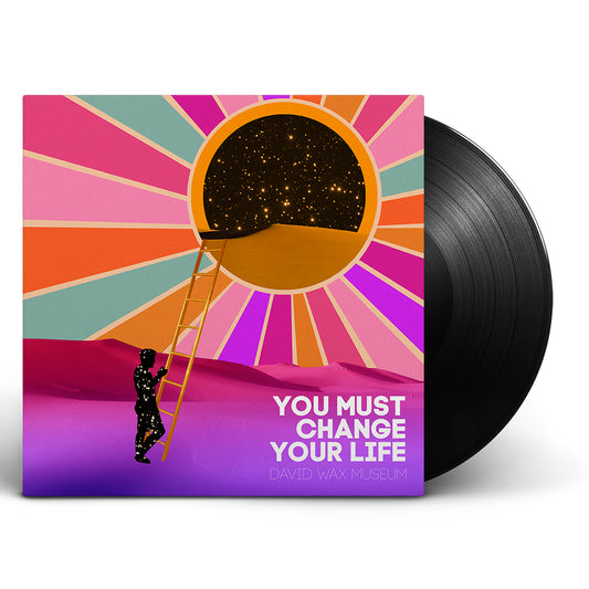 You Must Change Your Life LP