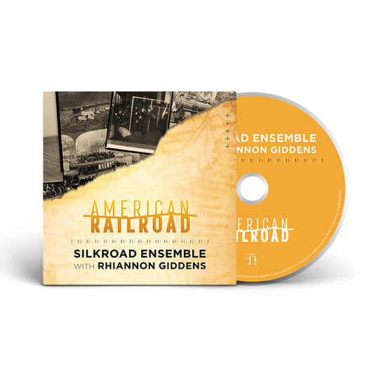 Silkroad + Rhiannon Giddens - American Railroad CD