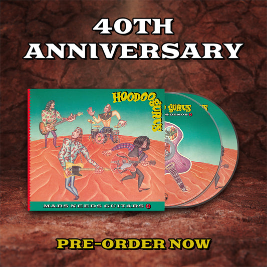 Mars Needs Guitars - 40th Anniversary 2CD