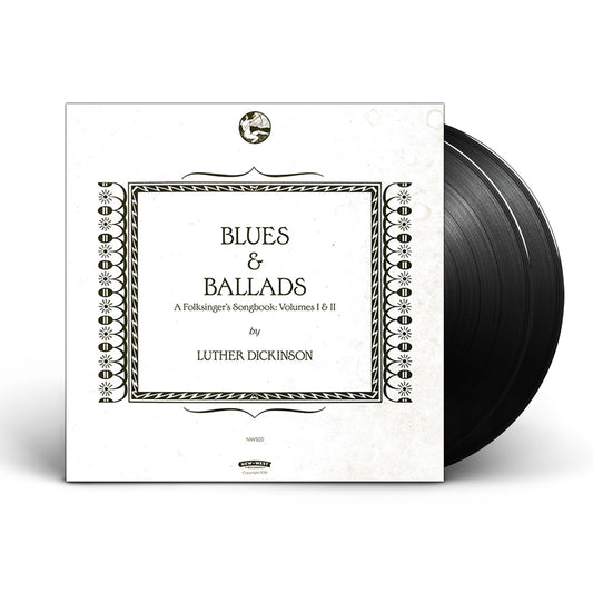 Luther Dickinson - Blues & Ballads: A Folksinger's Songbook Vol. 1 & 2 (2 LPs)