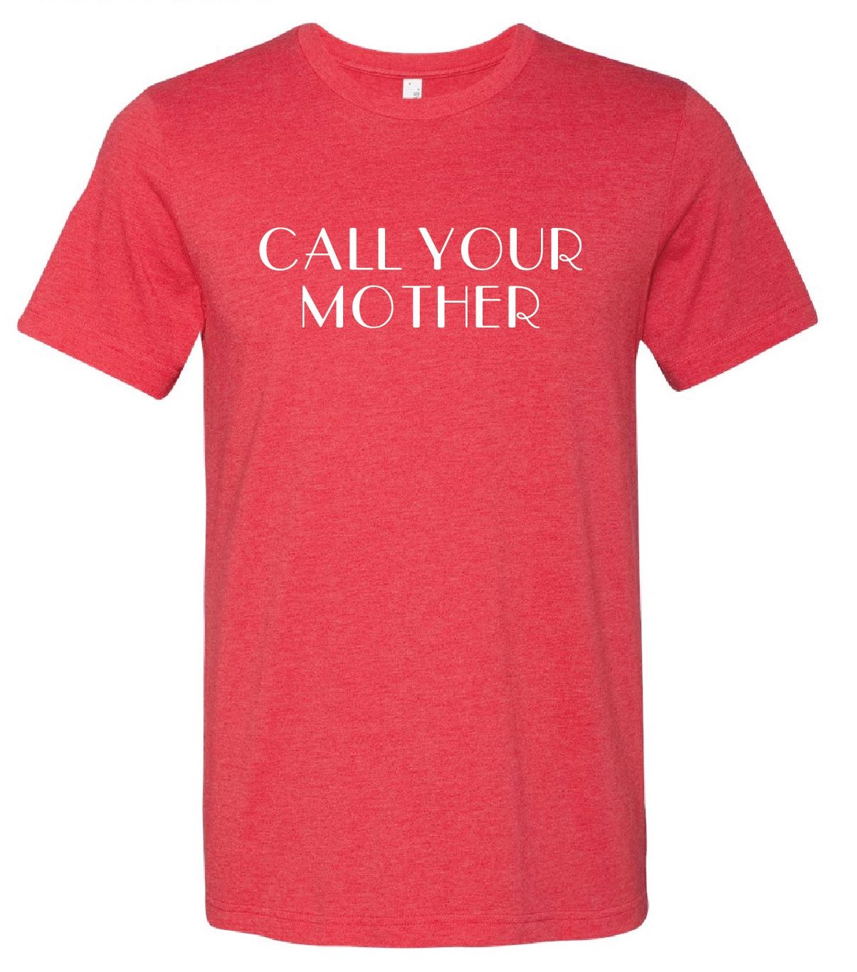 Call Your Mother T, Heather Red