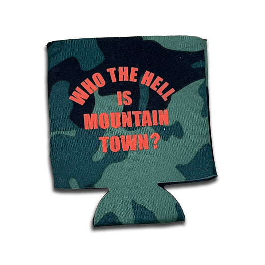 Who The Hell is Mountain Town Koozie - Camo