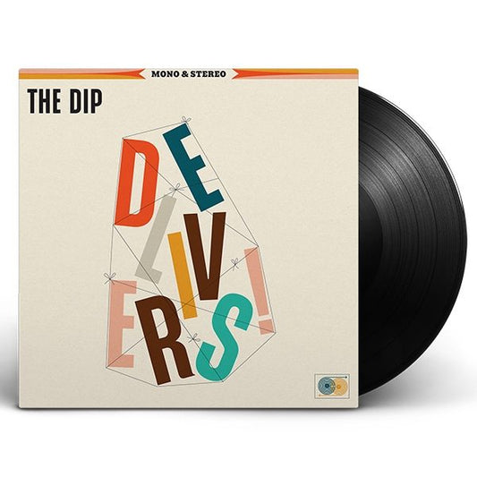 The Dip Delivers LP