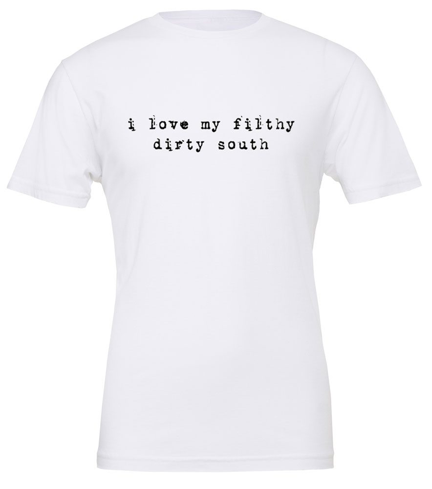 Filthy Dirty South T
