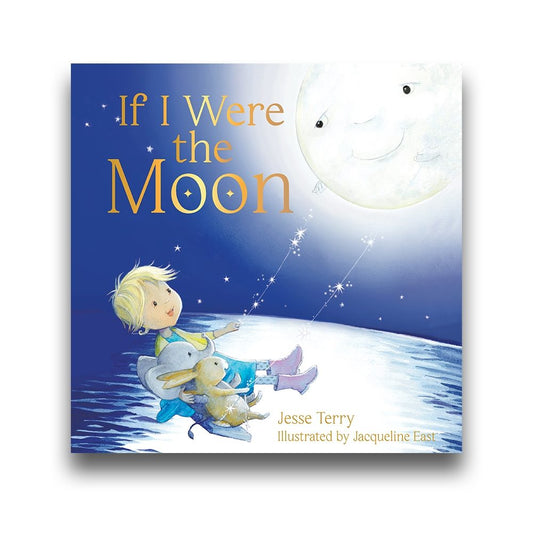 If I Were The Moon - Hardcover Book - AUTOGRAPHED