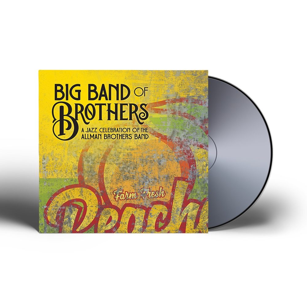Big Band Of Brothers: A Jazz Celebration Of The Allman Brothers Band CD