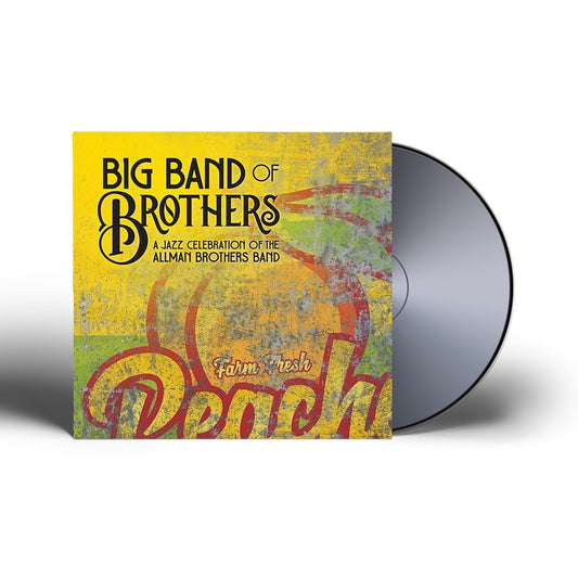 Big Band Of Brothers: A Jazz Celebration Of The Allman Brothers Band CD