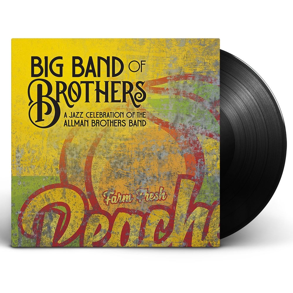 Big Band Of Brothers: A Jazz Celebration Of The Allman Brothers Band LP
