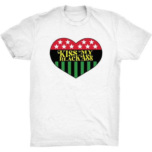 Kiss My Black Ass T