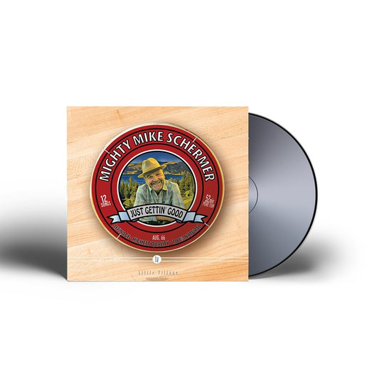 Mighty Mike Schermer - Just Gettin' Good CD