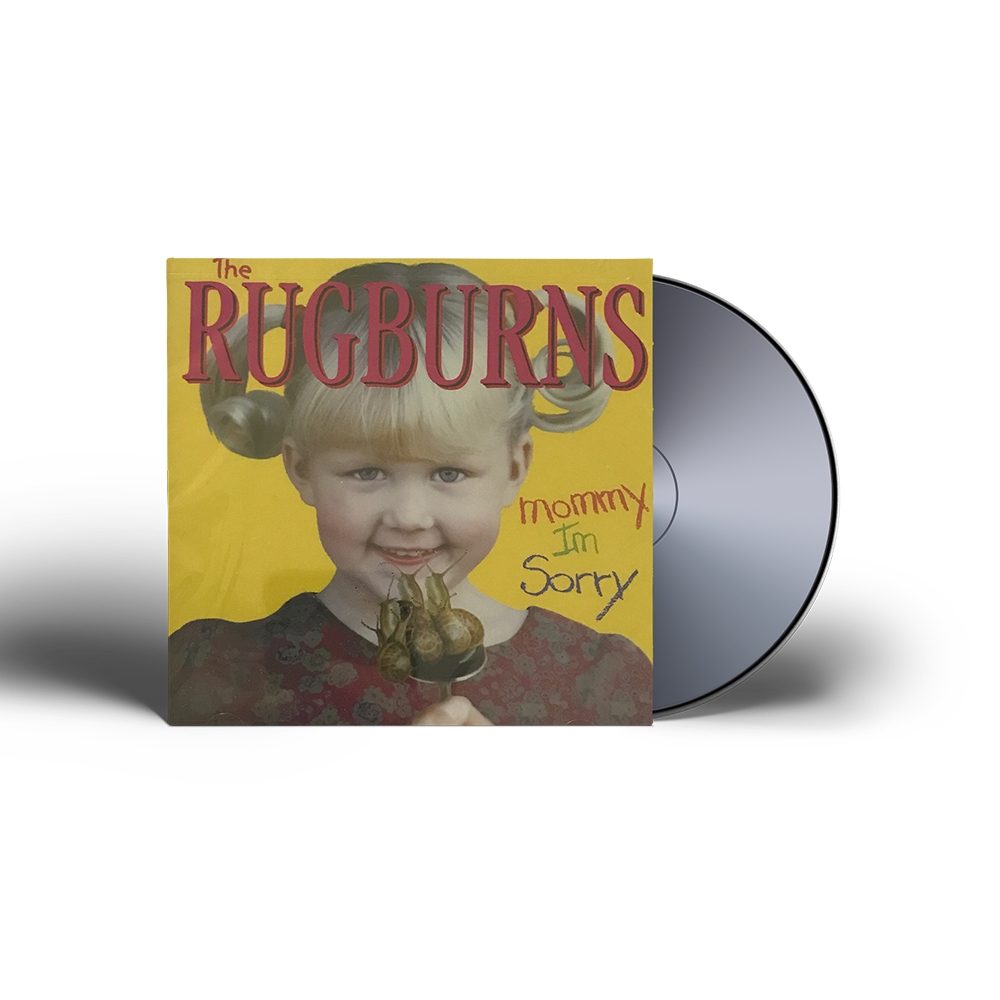 The Rugburns - Mommy I'm Sorry CD-EP