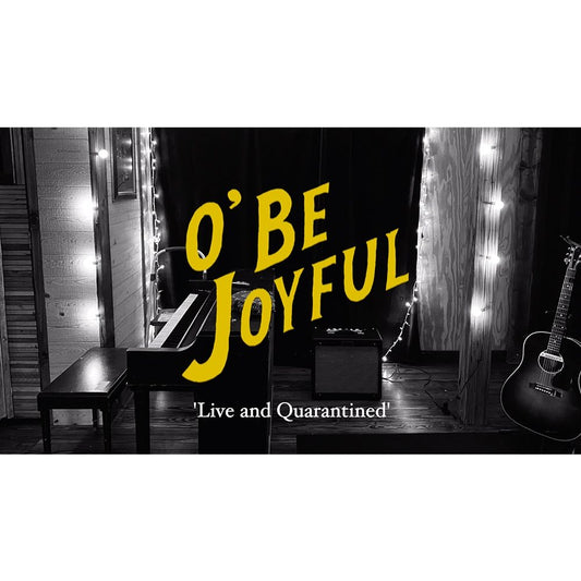 DOWNLOAD - O' Be Joyful: Live and Quarantined