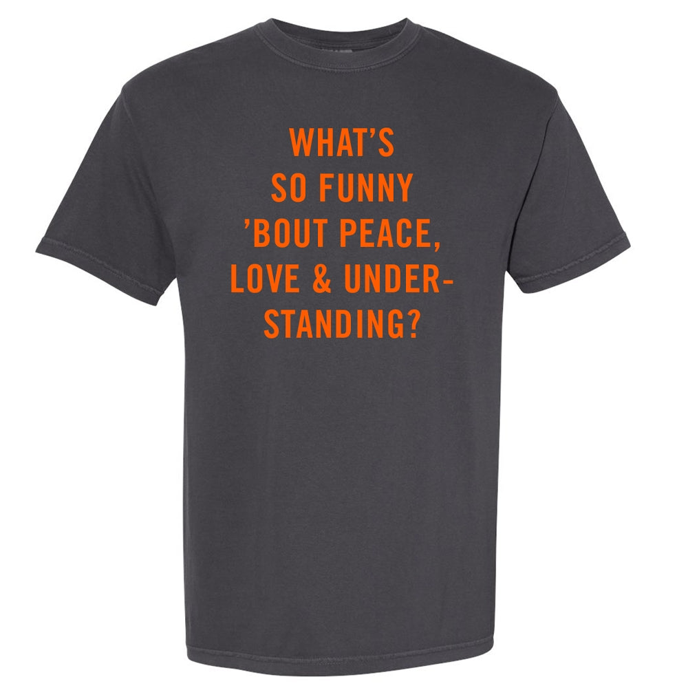 What's So Funny T - Comfort Colors Graphite