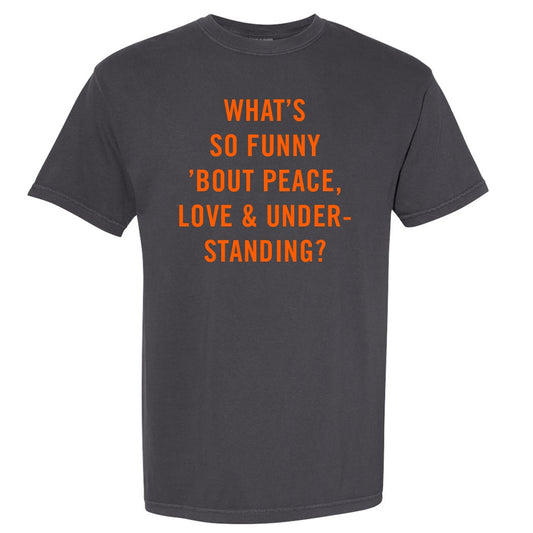 What's So Funny T - Comfort Colors Graphite