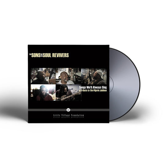 The Sons of the Soul Revivers - Songs We'll Always Sing, A Tribute to The Pilgrim Jubilees CD