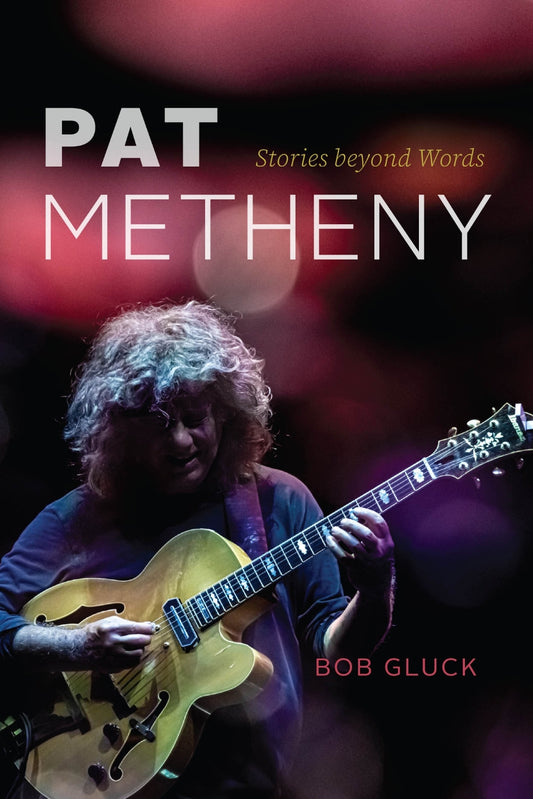 Pat Metheny: Stories Beyond Words Book