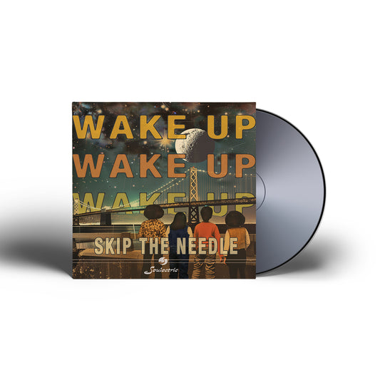 Skip The Needle - Wake Up Wake Up Wake Up CD