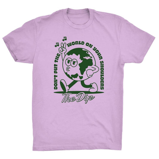 Don't Put The World On Your Shoulders Comfort Colors T, Orchid